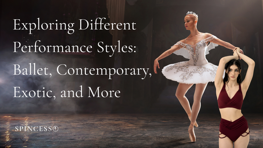 Exploring Different Performance Styles: Ballet, Contemporary, Exotic, and More