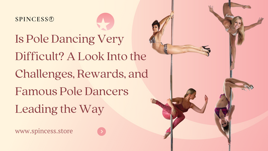 Is Pole Dancing Very Difficult? A Look Into the Challenges, Rewards, and Famous Pole Dancers Leading the Way