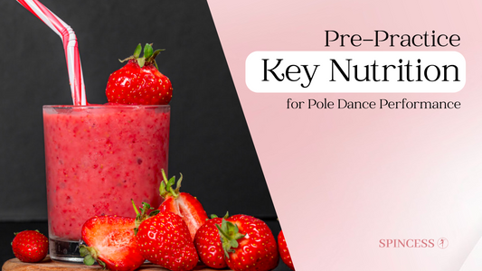 Pole Dance Performance: What to Eat Before Practice