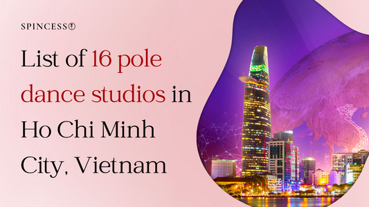 List of Pole Dance Studios in Ho Chi Minh City, Vietnam