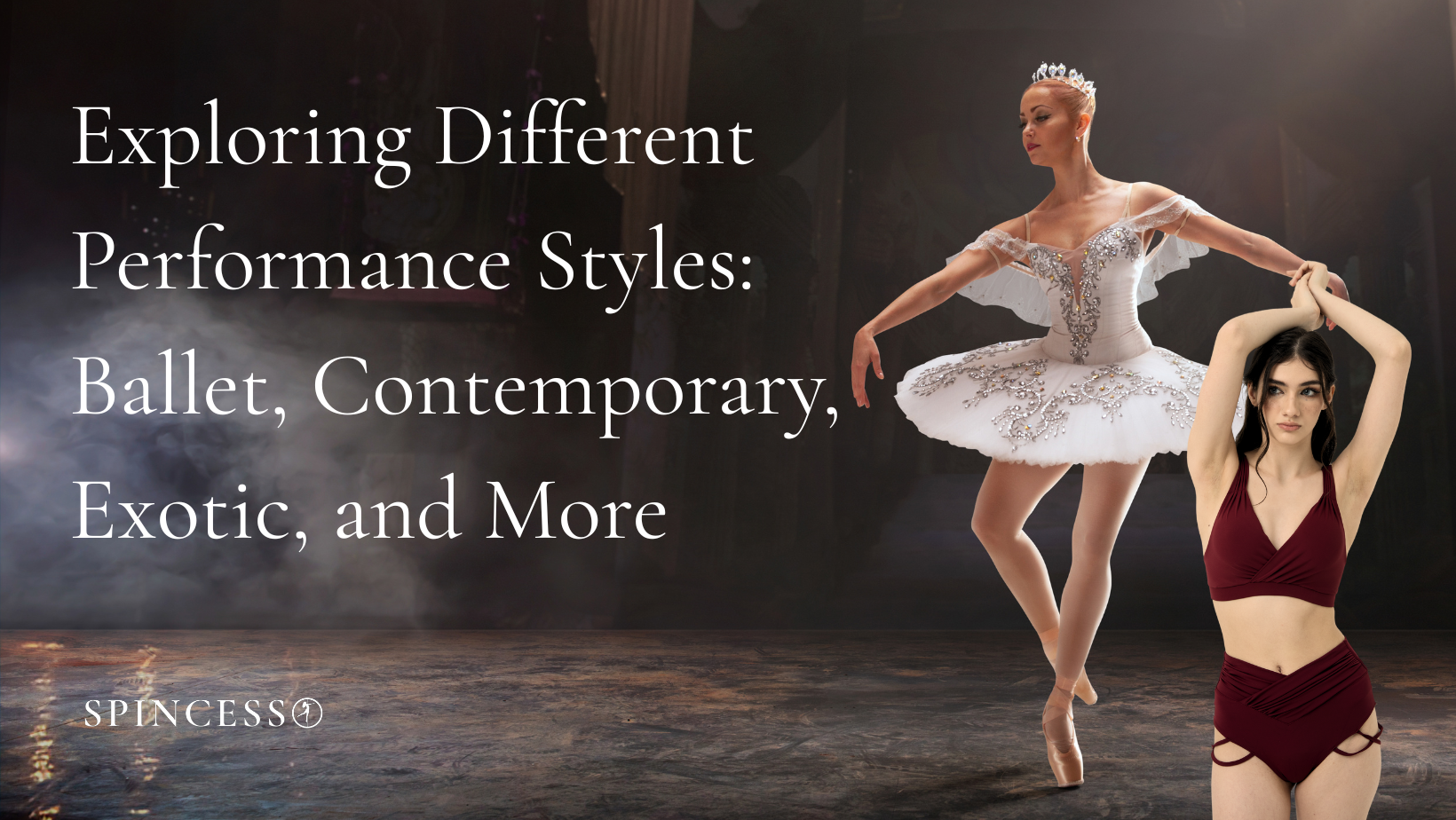 Exploring Different Performance Styles: Ballet, Contemporary, Exotic, and More