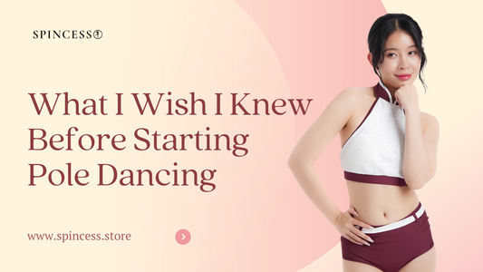 Essential Pole Dancing Tips for Beginners: What to Know Before You Start